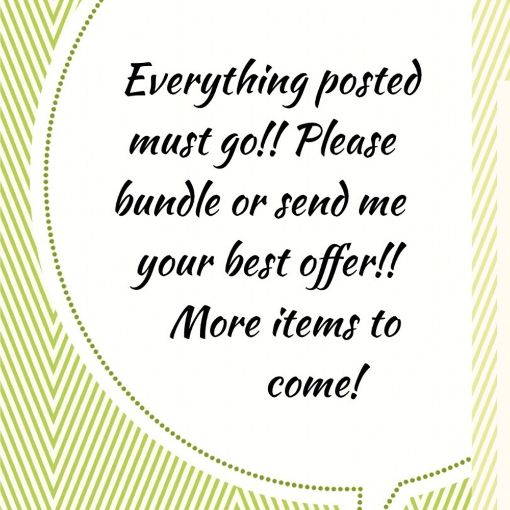 Everything!!! Make me a reasonable offer!